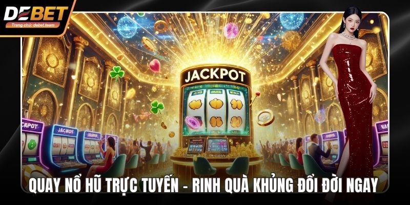 Quay nổ hũ